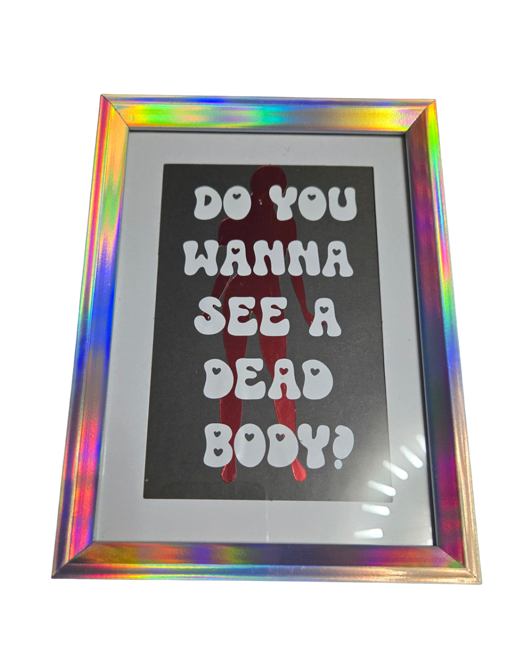 Wanna See a Dead Body?