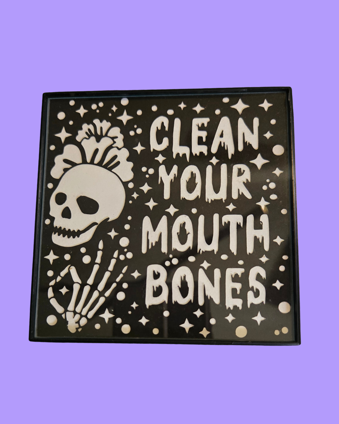 Clean Your Mouth Bones