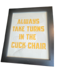 Take Turns in the Cuck Chair